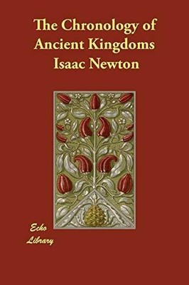 The Chronology of Ancient Kingdoms Buch Echo Library