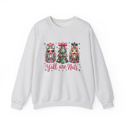Y'all Are Nuts nutcracker trio sweatshirt | Christmas holiday design 