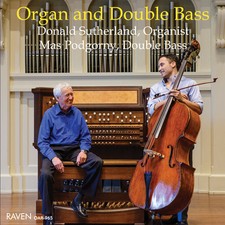 Pipe Organ and Double Bass with Donald Sutherland, Organ; Mas Podgorny, Bass