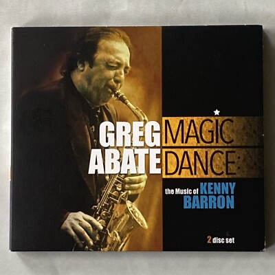 Greg Abate   Magic Dance The Music Of Kenny Barron Digipak 2 CD Signed + Quintet