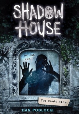 Shadow House 2: You Can't Hide von Dan Poblocki NEU Hardcover (Belletristik) Buch