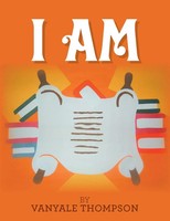 Vanyale Thompson | I Am | Taschenbuch | Englisch (2019) | Xlibris US