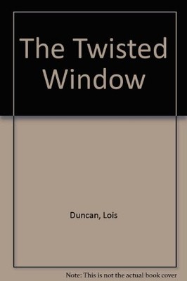 The Twisted Window,Lois Duncan