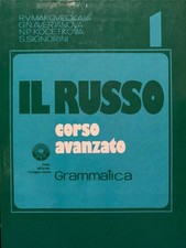 Il Russo. Corso avanzato I - Grammatica
