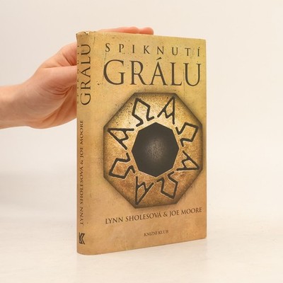 Spiknutí Grálu  |  Lynn Sholes