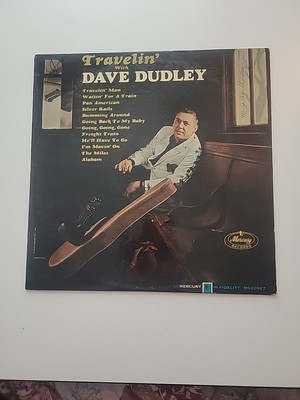 DAVE DUDLEY   TRAVELIN' WITH DAVE DUDLEY -  VINYL LP-MR