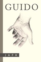 Jafk | Guido | Taschenbuch | Englisch (2012) | Kartoniert / Broschiert | Xlibris