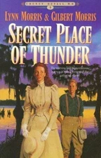 Secret Place of Thunder by Morris, Lynn; Morris, Gilbert