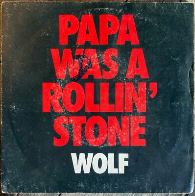 45t Wolf - Papa Was A Rollin' Stone - 7'' - 1983