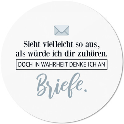 Sieht so aus, als würde ich zuhören. In Wahrheit denke an Briefe 10501001153