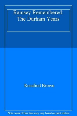 Ramsey Remembered: The Durham Years,Rosalind Brown