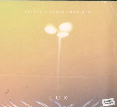Paskal & Urban Absolutes Lux CD Germany Sonar Kollektiv 2013 in tri-fold digipak