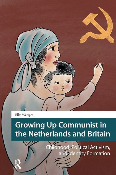 Growing Up Communist In The Netherlands And Britain Elke Weesjes Taschenbuch-image