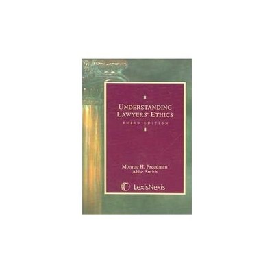 Understanding Lawyers' Ethics by Monroe Freedman