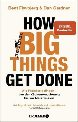 Bent Flyvbjerg How Big Things Get Done