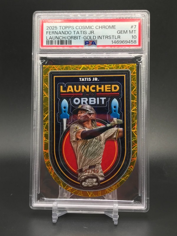 2025 Cosmic Chrome Fernando Tatis Jr. GOLD Launched Into Orbit /50 Padres PSA 10