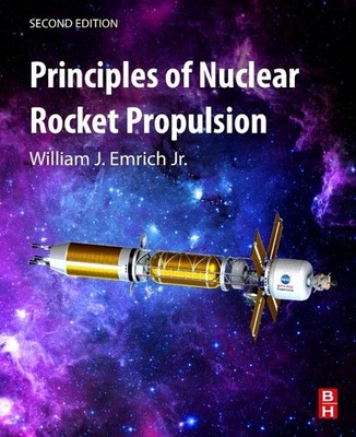 Principles of Nuclear Rocket Propulsion by Emrich Jr.