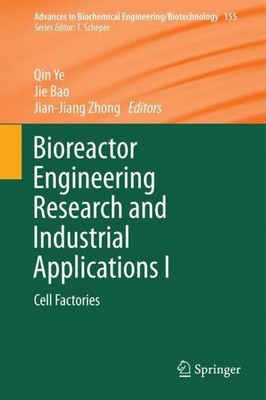 Qin Ye (u. a.) | Bioreactor Engineering Research and Industrial Applications I