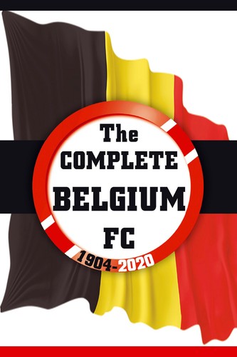 The Complete Belgium FC 1904-2020 - Belgian Football Team Full Statistics - Picture 2 of 2