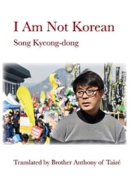 Song Kyeong-Dong I Am Not Korean (Paperback) (UK IMPORT)