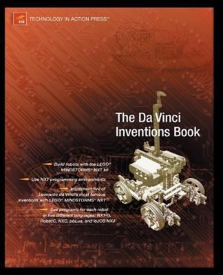 Advanced NXT : The Da Vinci Inventions Book Perfect Matthias Paul