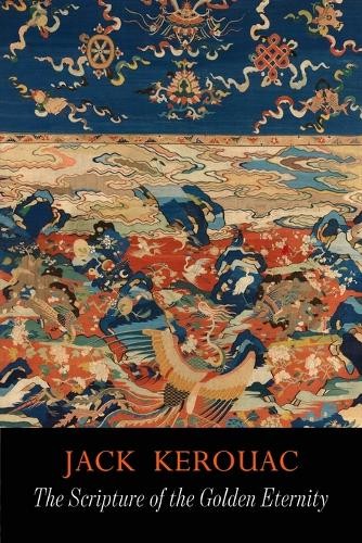 Джек Керуак Священное писание золотой вечности (в мягкой обложке) (ИМПОРТ из Великобритании)