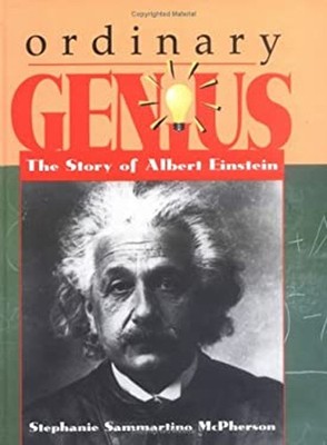 Ordinary Genius : The Story of Albert Einstein Stephanie Sammarti