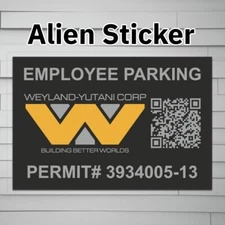 Weyland-Yutani Corp Employee Parking Permit alien weyland (Vinyl Decal Sticker,