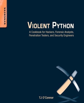  Violent Python by TJ OConnor 9781597499576 Paperback  softback