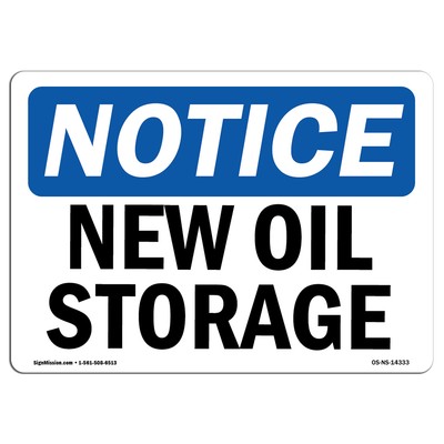 New Oil Storage OSHA Notice Sign Metal Plastic Decal