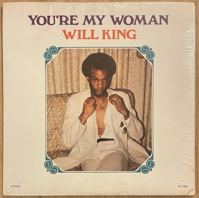 Will King    You're My Woman - Vinyl - 1979 - SEALED!