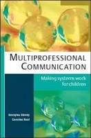 Multiprofessional Communication: Making Systems Work For Children | Roaf (U. A.)