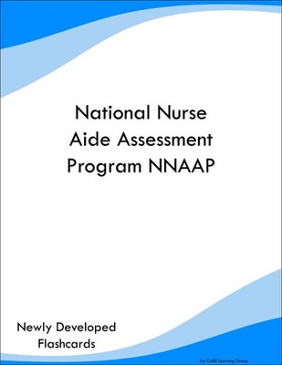 National Nurse Aide Assessment Program NNAAP Study Guide Prep Flashcards