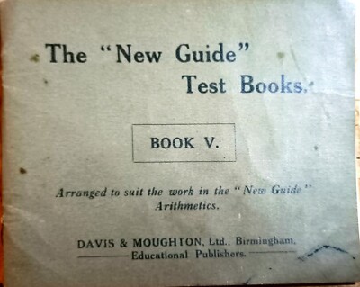 The New Guide Test Books Vol V. Davis & Moughton Ltd Birmingham 1930s/40s