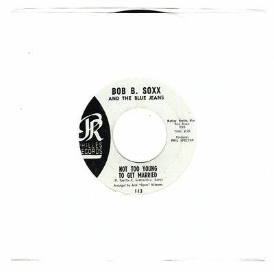 Bob B. Soxx & The Blue Jeans-Not Too Young To Get Married (VG+)
