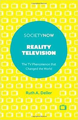 Dr Ruth A. Deller - Reality Television   The TV Phenomenon that Change - X555z