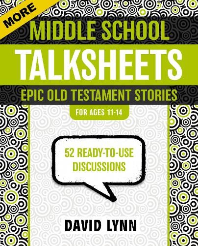 More Middle School TalkSheets, Epic Old Testament Stories by ... -