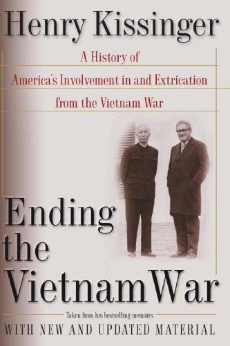 Ending the Vietnam War: A History of America's... - Kissinger, Henry