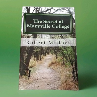 The Secret at Maryville College by Robert Millner, Tennessee, 1970's, Paperback