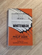 White Paper Whitewash by Warner Poelchau,Philip Agee (1981, Deep Cover Books)