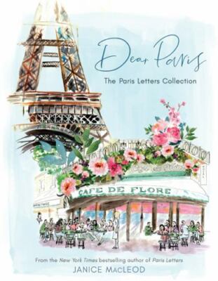 Dear Paris: The Paris Letters Collection by MacLeod, Janice, hardcover, Used -