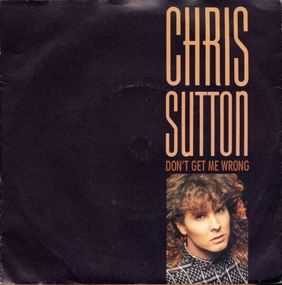 Chris Sutton - Don't Get Me Wrong (VINYL)
