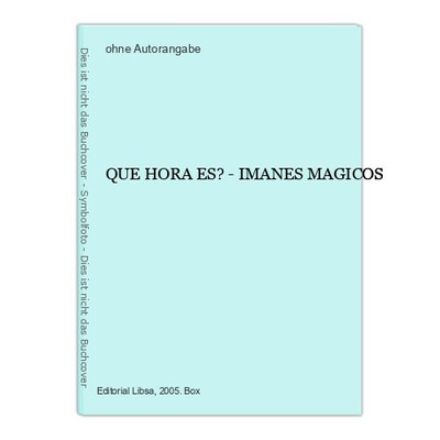 QUE HORA ES? - IMANES MAGICOS