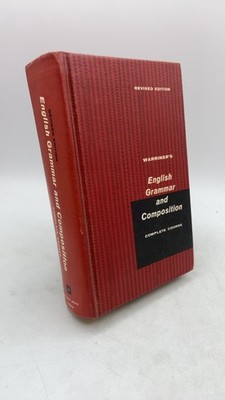 English Grammar and Composition: Complete Course John E. Warriner, Francis Gr...