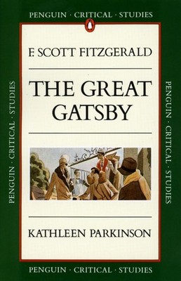 Critical Studies Great Gatsby by Parkinson