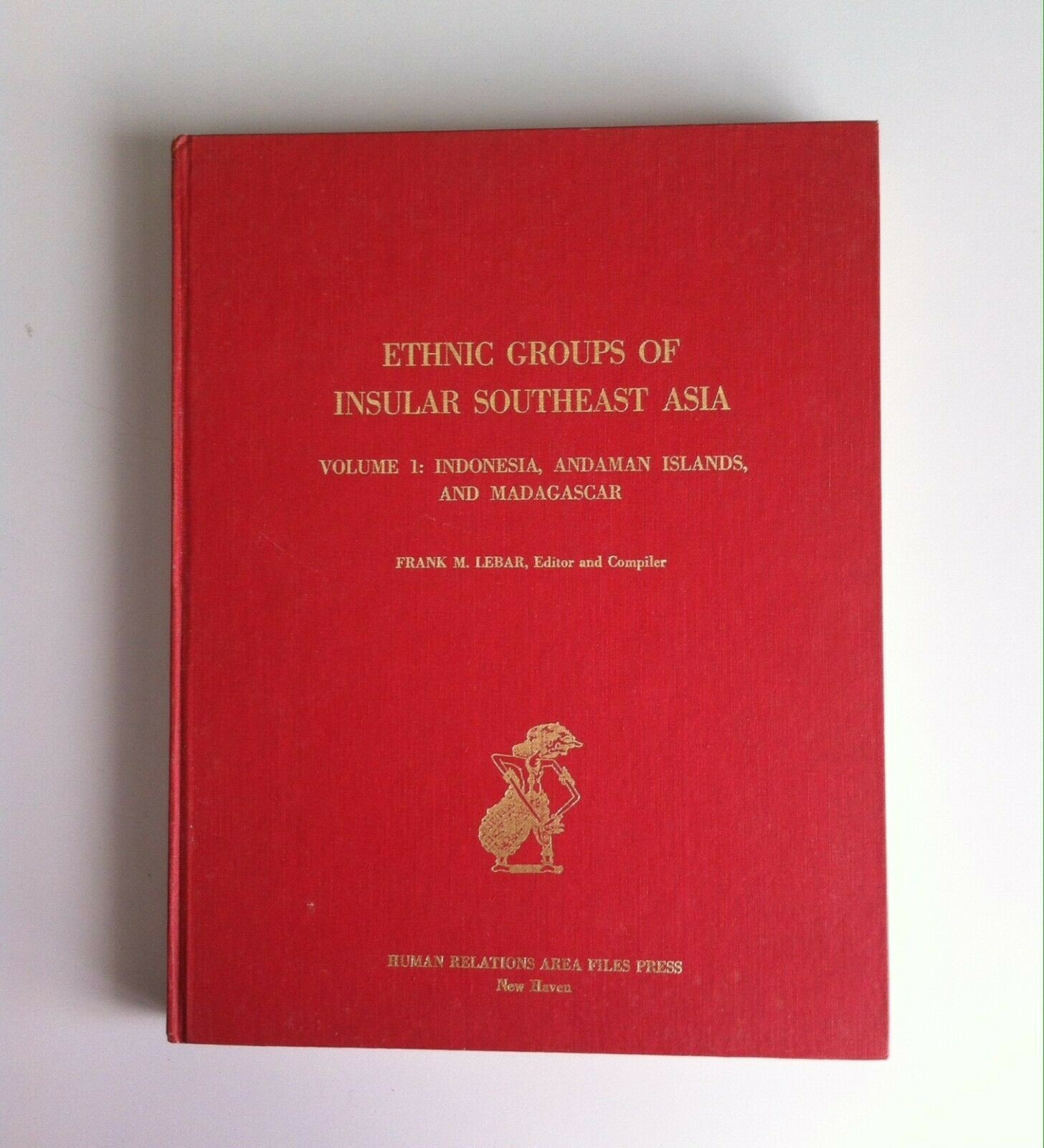 Ethnic Groups Of Insular Southeast Asia, Volume 1