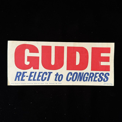 Vtg 1970s GILBERT GUDE Bumper Sticker Republican Congressman Congress Maryland