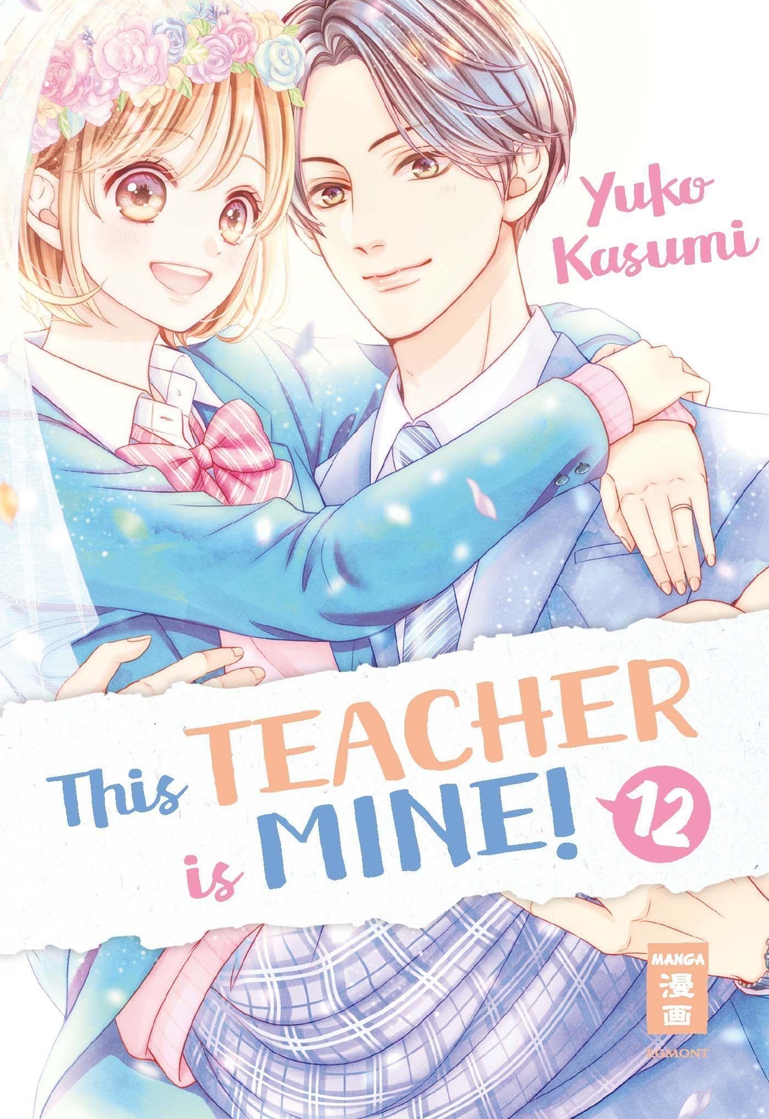 Thumbnail - This Teacher Is Mine 12 Yuko Kasumi Taschenbuch 176 S. Deutsch 2022
