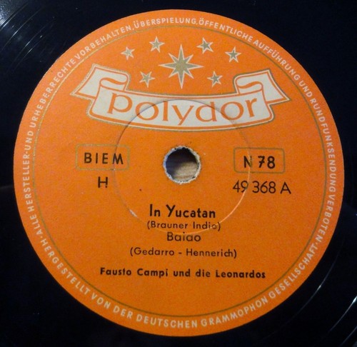 Fausto Campi und Leonardos - In Yucatan - Buenos Aires - Polydor - 10" 78 RPM - Afbeelding 1 van 2