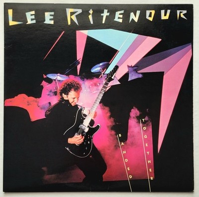 LEE RITENOUR - BANDED TOGETHER LP 1984 (ELEKTRA) 9 60358-1 STEREO